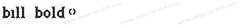 bill bold字体转换